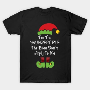 I'm the youngest elf, the rules don't apply to me Funny Elf Costume Christmas Matching Family Gift T-Shirt